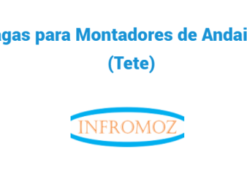 Vagas para Montadores de Andaimes (Tete)