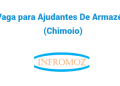 Vagas para Ajudantes de Armazém (Chimoio)