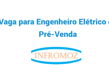 Vaga para Engenheiro Elétrico de Pré-Venda