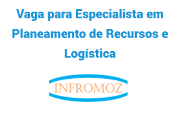 Vaga para Especialista em Planeamento de Recursos e Logística