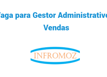 Vaga para Gestor Administrativo & Vendas – Zona Norte