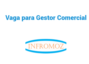 Vaga para Gestor Comercial