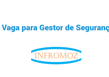 O FNB está a recrutar (1) Gestor de Segurança