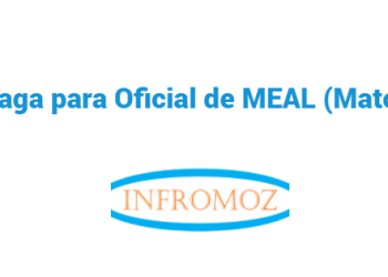 Vaga para Oficial de MEAL (Matola)