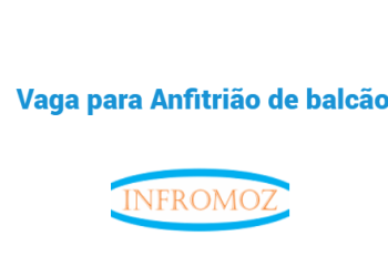Vaga para Anfitrião de balcão (Nacala)