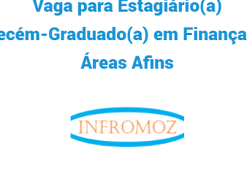 Vaga para Estagiário(a) Recém-Graduado(a) em Finanças e Áreas Afins
