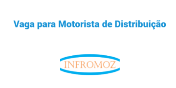 Vaga para Motorista de Distribuição (8 vagas)