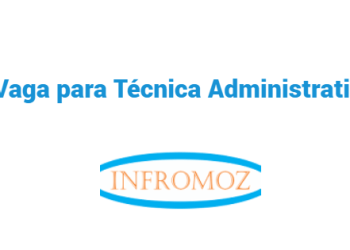 Vaga para Técnica Administrativa