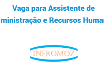 Vaga para Assistente de Administração e Recursos Humanos