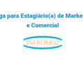 Vaga para Estagiário(a) de Marketing e Comercial
