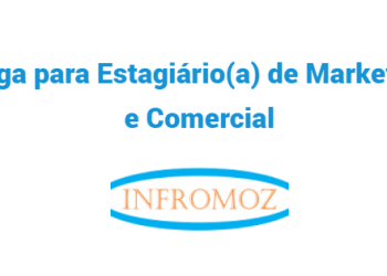 Vaga para Estagiário(a) de Marketing e Comercial