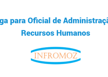 Vaga para Oficial de Administração e Recursos Humanos