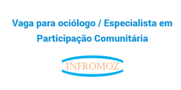 Vaga para sociólogo / Especialista em Participação Comunitária